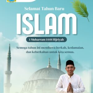 Menyambut 1 Muharram 1448 H: Momentum Hijrah Menuju Desa yang Lebih Maju dan Berakhlak